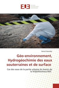 Produktbild: G&eacute;o-environnement, Hydrog&eacute;ochimie des eaux souterraines et de surface