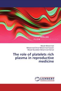 Produktbild: The role of platelets rich plasma in reproductive medicine