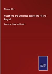 Produktbild: Questions and Exercises adapted to Hiley's English