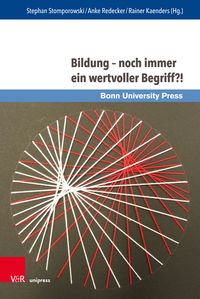 Produktbild: Bildung &ndash; noch immer ein wertvoller Begriff?!
