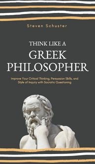 Produktbild: Think Like a Greek Philosopher