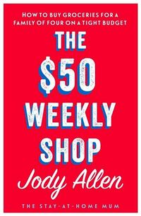 Produktbild: The $50 Weekly Shop