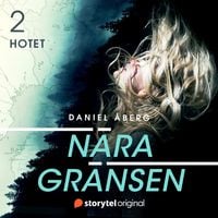 Produktbild: N&auml;ra gr&auml;nsen &ndash; Hotet