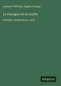 Produktbild: La Consigne est de ronfler