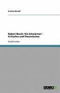 Produktbild: Robert Musils 'Die Schw&auml;rmer' - Kritisches und Theoretisches
