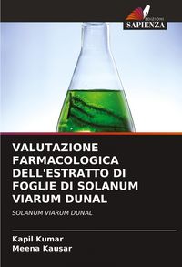 Produktbild: Valutazione Farmacologica Dell'estratto Di Foglie Di Solanum Viarum Dunal