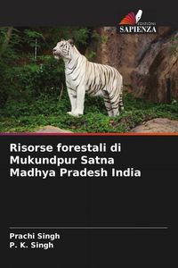 Produktbild: Risorse forestali di Mukundpur Satna Madhya Pradesh India