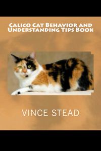 Produktbild: Calico Cat Behavior and Understanding Tips Book