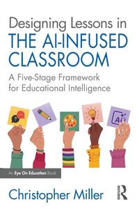 Produktbild: Designing Lessons in the AI-Infused Classroom