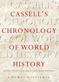 Produktbild: Cassell's Chronology of World History: Dates, Events and Ideas That Made History