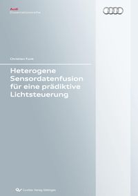 Produktbild: Heterogene Sensordatenfusion f&uuml;r eine pr&auml;diktive Lichtsteuerung