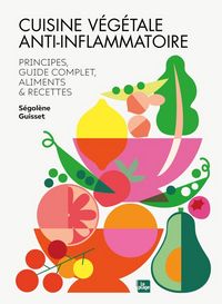 Produktbild: Cuisine v&eacute;g&eacute;tale anti-inflammatoire