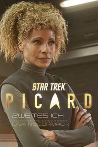 Star Trek – Picard 4: Zweites Ich Una McCormack