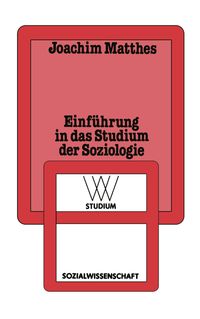 Bild vom Artikel Einführung in das Studium der Soziologie vom Autor Joachim Matthes