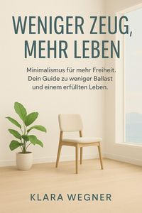 Produktbild: Weniger Zeug, mehr Leben