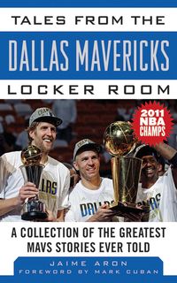 Produktbild: Tales from the Dallas Mavericks Locker Room