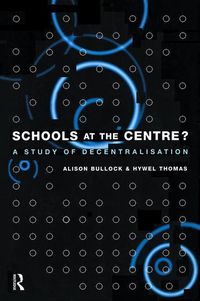 Produktbild: Bullock, A: Schools at the Centre