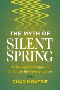 Produktbild: Montrie, C: The Myth of Silent Spring