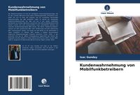 Produktbild: Kundenwahrnehmung von Mobilfunkbetreibern