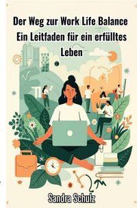 Produktbild: Der Weg zur Work Life Balance
