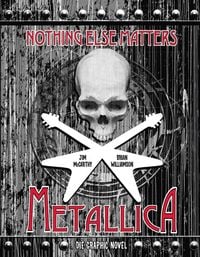 Produktbild: Metallica: Nothing Else Matters - Die Graphic Novel