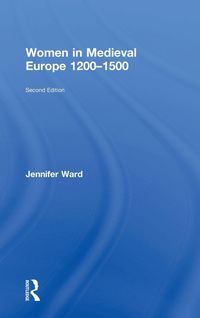 Produktbild: Women in Medieval Europe 1200-1500