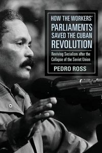 Produktbild: How the Workers' Parliaments Saved the Cuban Revolution