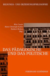Produktbild: Das P&auml;dagogische und das Politische