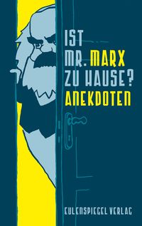 Bild vom Artikel Ist Mr. Marx zu Hause? vom Autor Margarete Drachenberg
