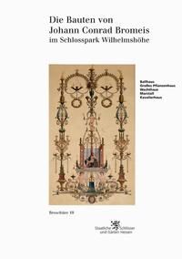 Produktbild: Die Bauten von Johann Conrad Bromeis