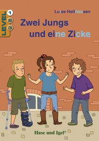 Bild vom Artikel Zwei Jungs und eine Zicke / Level 1. Schulausgabe vom Autor Luise Holthausen