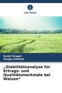 Produktbild: "Stabilit&auml;tsanalyse f&uuml;r Ertrags- und Qualit&auml;tsmerkmale bei Weizen"