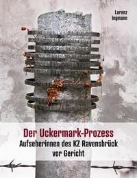 Bild vom Artikel Der Uckermark-Prozess vom Autor Lorenz Ingmann