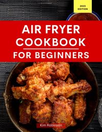 Produktbild: Air Fryer Cookbook for Beginners (Air Fryer Recipes For Beginners)