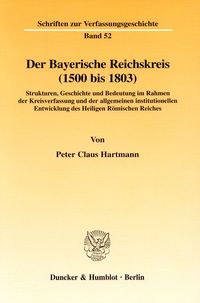 Produktbild: Der Bayerische Reichskreis (1500 bis 1803).