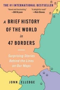 Produktbild: A Brief History of the World in 47 Borders