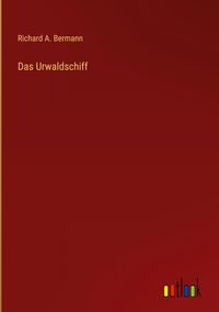 Produktbild: Das Urwaldschiff