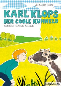 Bild vom Artikel Karl Klops, der coole Kuhheld vom Autor Udo Taubitz