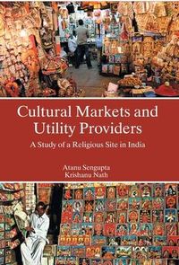 Produktbild: Cultural Markets And Utility Providers A Study of A Religious Site In India