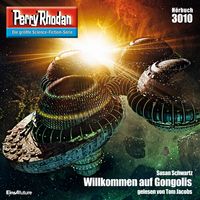 Produktbild: Perry Rhodan 3010: Willkommen auf Gongolis