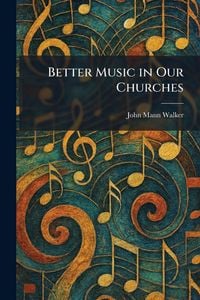 Produktbild: Better Music in Our Churches