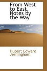 Produktbild: From West to East, Notes by the Way