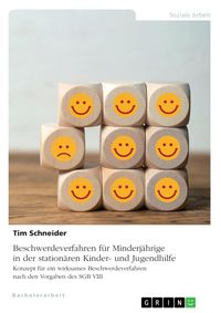 Produktbild: Beschwerdeverfahren f&uuml;r Minderj&auml;hrige in der station&auml;ren Kinder- und Jugendhilfe. Konzept f&uuml;r ein wirksames Beschwerdeverfahren nach den Vorgaben des
