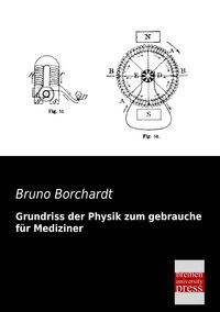 Produktbild: Grundriss der Physik zum gebrauche f&uuml;r Mediziner