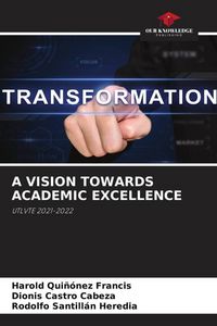 Produktbild: A VISION TOWARDS ACADEMIC EXCELLENCE