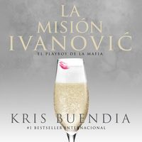 Produktbild: La misi&oacute;n Ivanovic. El playboy de la mafia: El playboy de la mafia