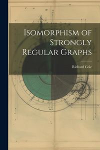 Produktbild: Isomorphism of Strongly Regular Graphs