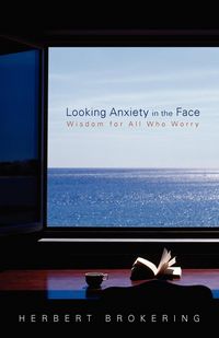 Produktbild: Looking Anxiety in the Face
