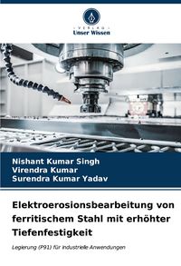 Produktbild: Elektroerosionsbearbeitung von ferritischem Stahl mit erh&ouml;hter Tiefenfestigkeit
