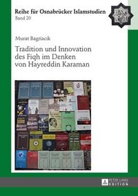Produktbild: Tradition und Innovation des Fiqh im Denken von Hayreddin Karaman
